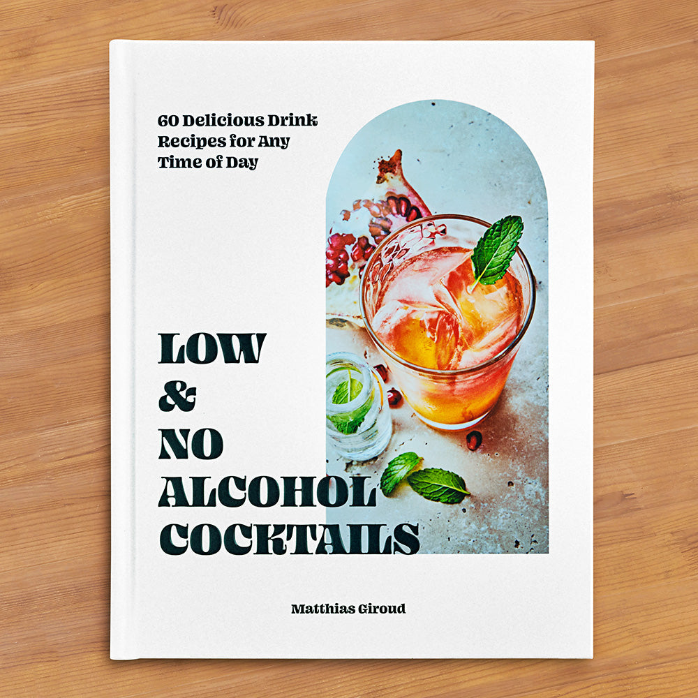 "Low & No Alcohol Cocktails: 60 Delicious Drink Recipes for Any Time of Day" by Matthias Giroud