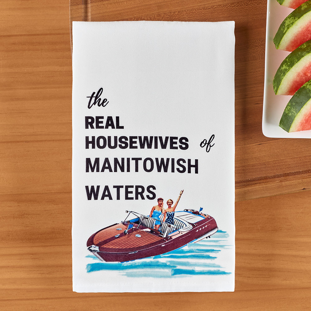 Cora & Pate Flour Sack Tea Towel, Real Housewives of Manitowish Waters