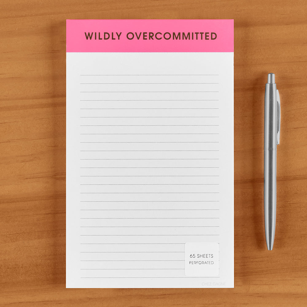 Chez Gagné Notepad, "Wildly Overcommitted"