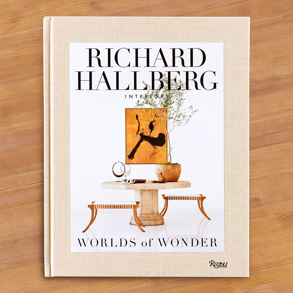 "Richard Hallberg Interiors: Worlds of Wonder"