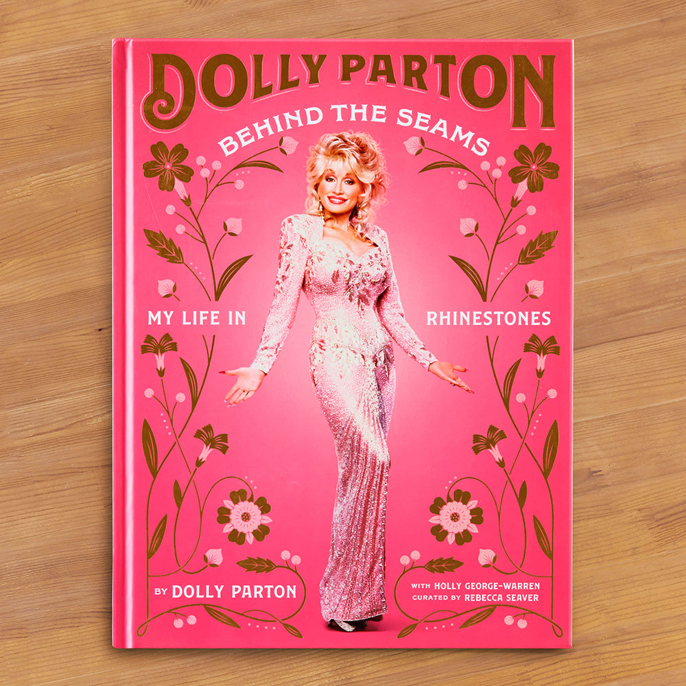 "Behind the Seams: My Life in Rhinestones" by Dolly Parton