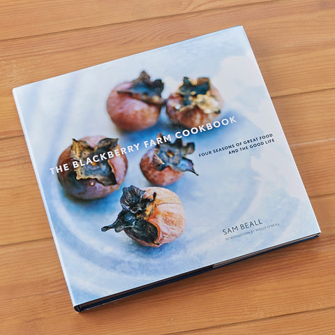"The Blackberry Farm Cookbook: Four Seasons of Great Food and the Good Life" by Sam Beall