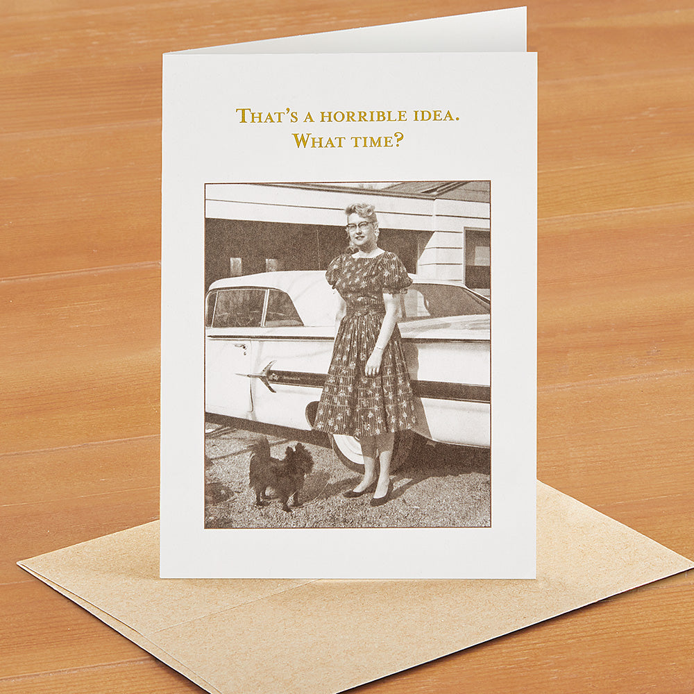 Shannon Martin Greeting Card, Horrible Idea