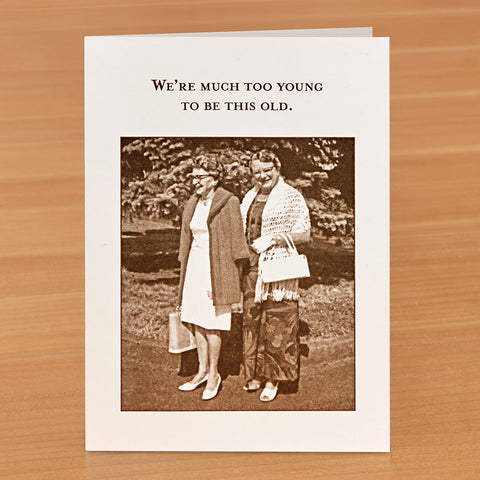 Shannon Martin Birthday Card, Too Young