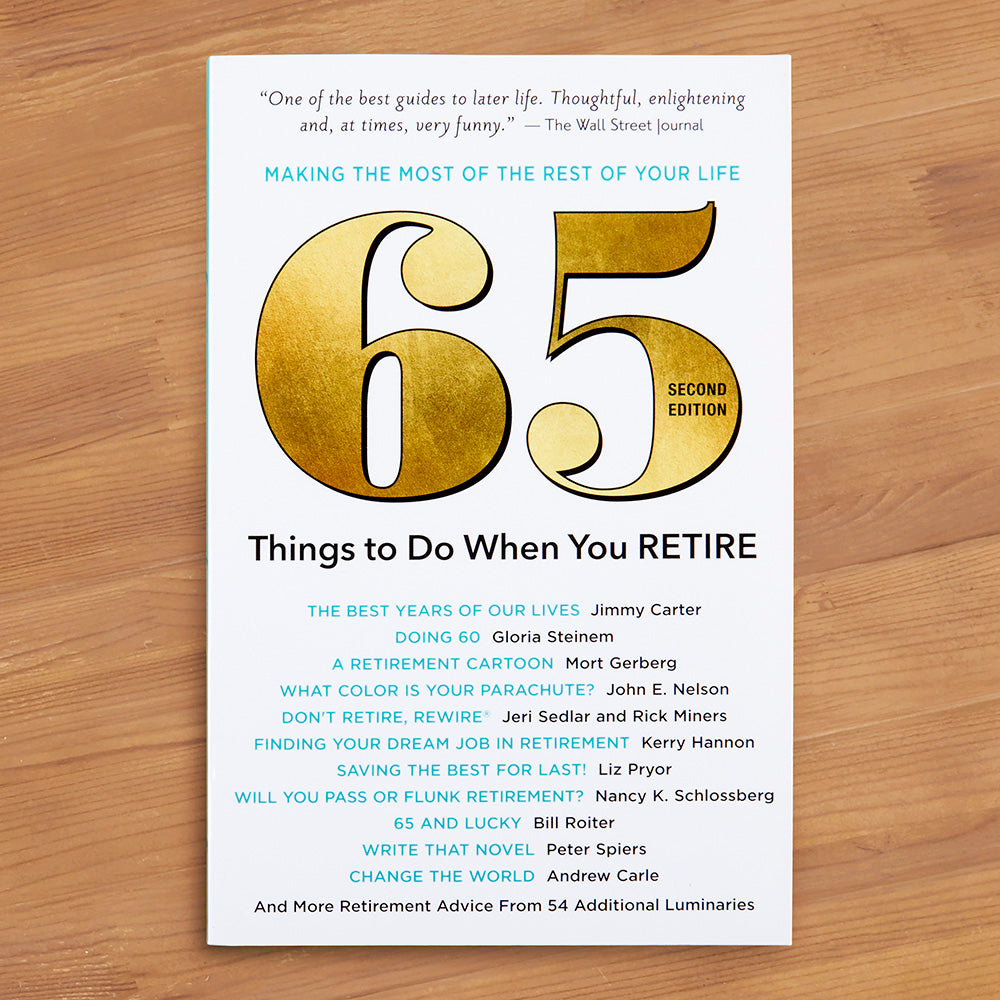 "65 Things to Do When You Retire" by Mark Chimsky