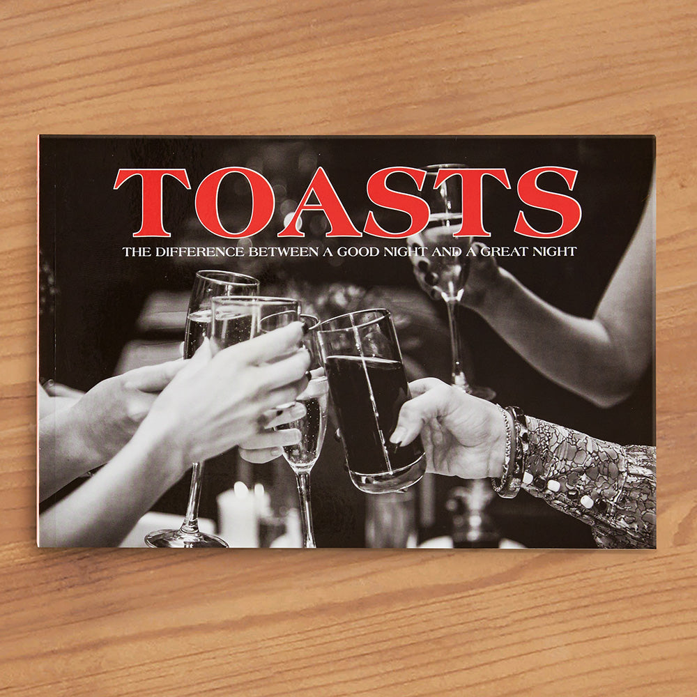 "Toasts: The Difference Between a Good Night and a Great Night"