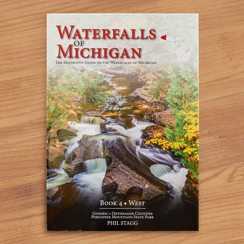 "Waterfalls of Michigan, Book 4 - West" Guidebook by Phil Stagg