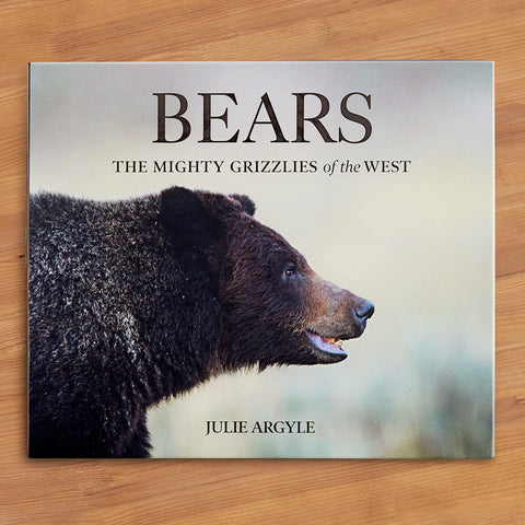 "Bears: The Mighty Grizzlies of the West" by Julie Argyle