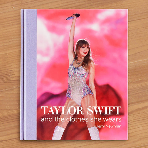 "Taylor Swift: And the Clothes She Wears" by Terry Newman