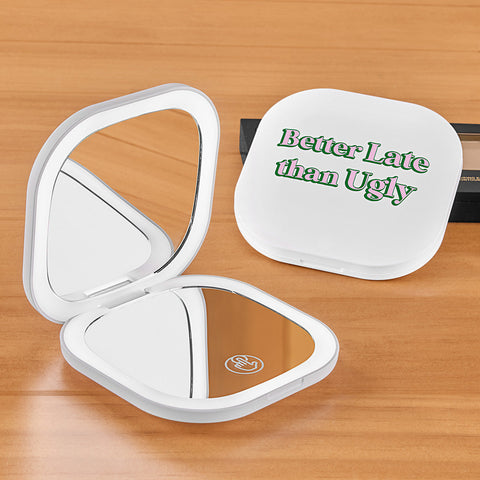 Lighted Compact Mirror, "Better Late than Ugly"