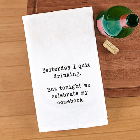 Ellembee Tea Towel, Yesterday I Quit Drinking