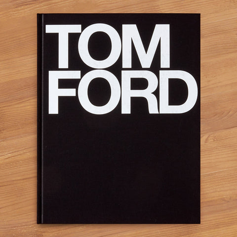 "Tom Ford" by Tom Ford and Bridget Foley