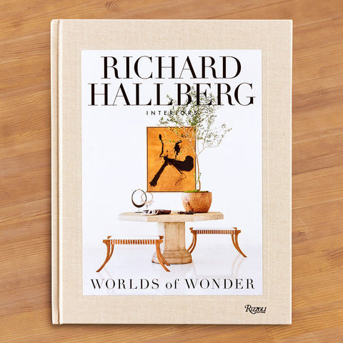 "Richard Hallberg Interiors: Worlds of Wonder"