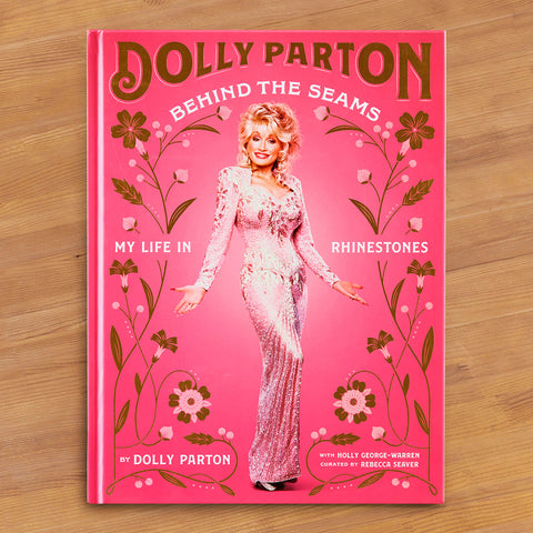 "Behind the Seams: My Life in Rhinestones" by Dolly Parton