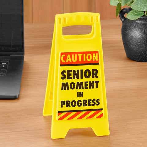 Sassy "Senior Moment" Desk Sign