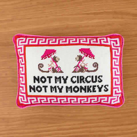 Furbish 14" x 10" Embroidered Pillow, "Not My Circus, Not My Monkeys"