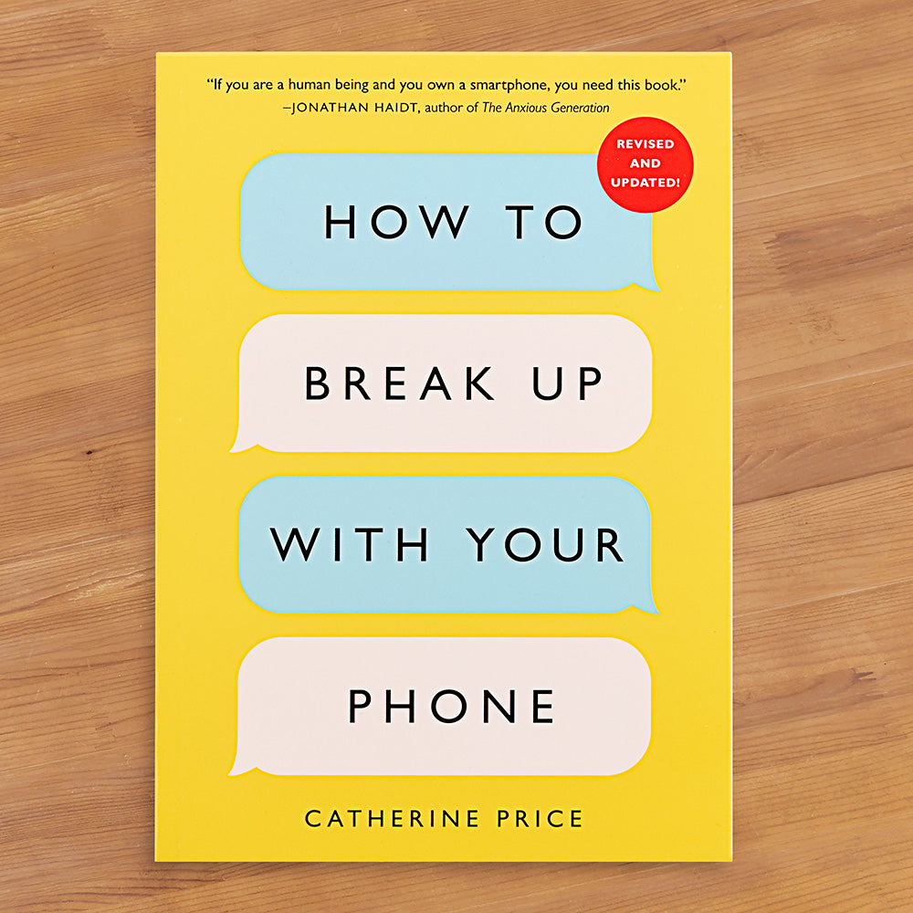 "How To Break Up with Your Phone" by Catherine Price