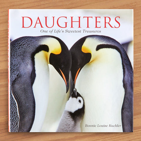 "Daughters: One of Life's Sweetest Treasures" by Bonnie Louise Kuchler