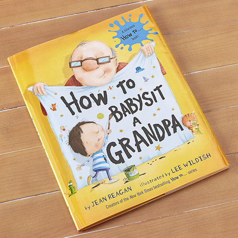 "How to Babysit a Grandpa" Children's Book by Jean Reagan