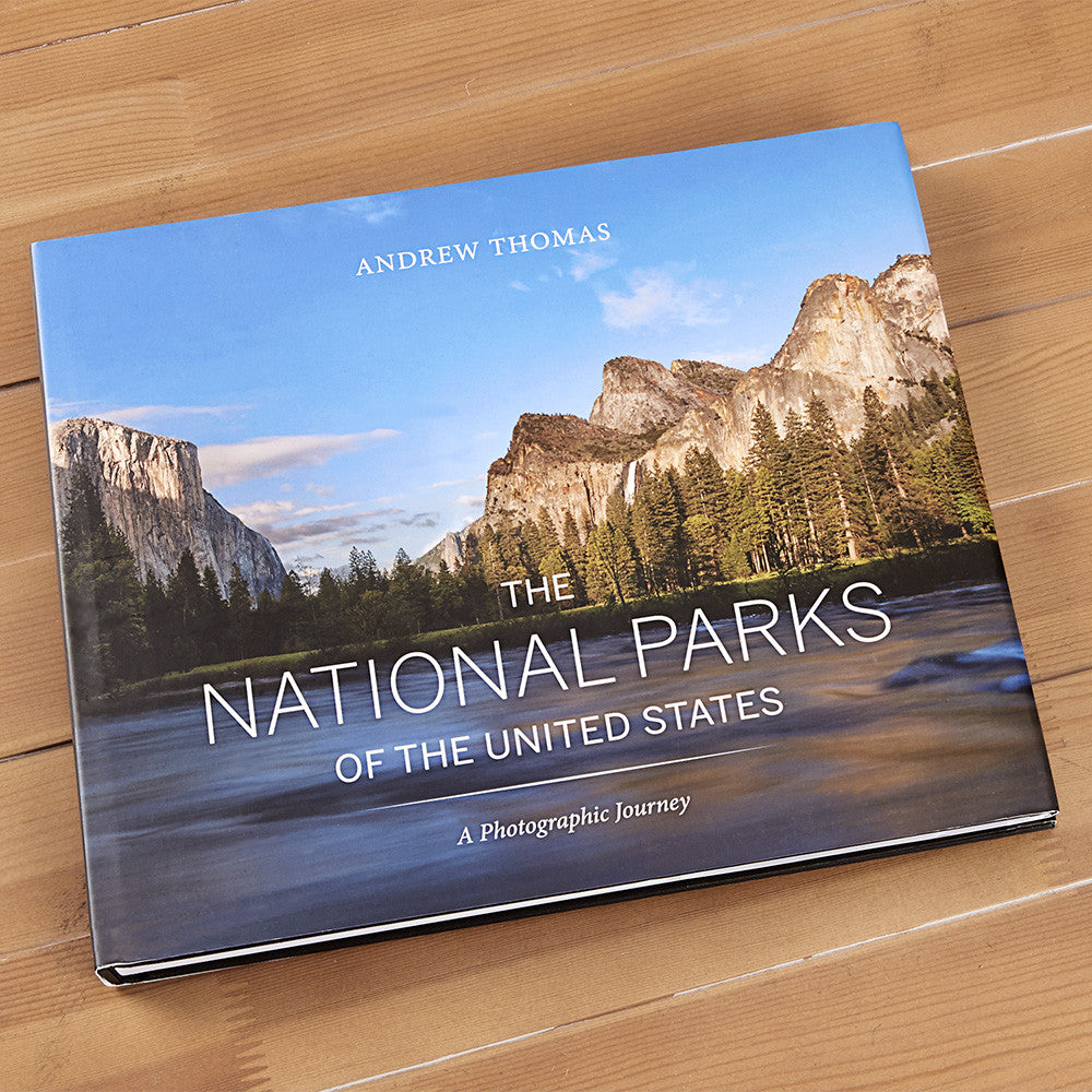 "The National Parks of the United States: A Photographic Journey" by Andrew Thomas