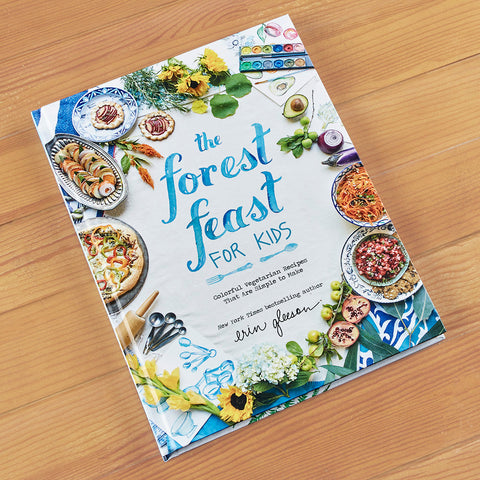 "The Forest Feast for Kids: Colorful Vegetarian Recipes that are Simple to Make" by Erin Gleeson
