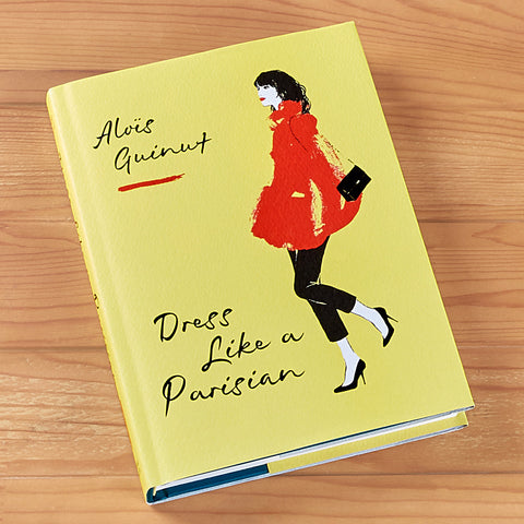 "Dress Like a Parisian" by Alois Guinut