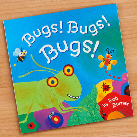"Bugs! Bugs! Bugs!" by Bob Barner