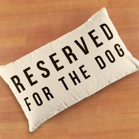 14" x 24" Cotton Pillow, Reserved for the Dog
