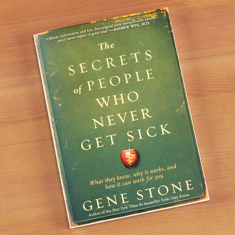 "The Secrets of People Who Never Get Sick" by Gene Stone