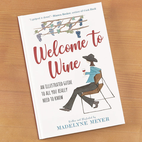"Welcome to Wine" by Madelyne Meyer
