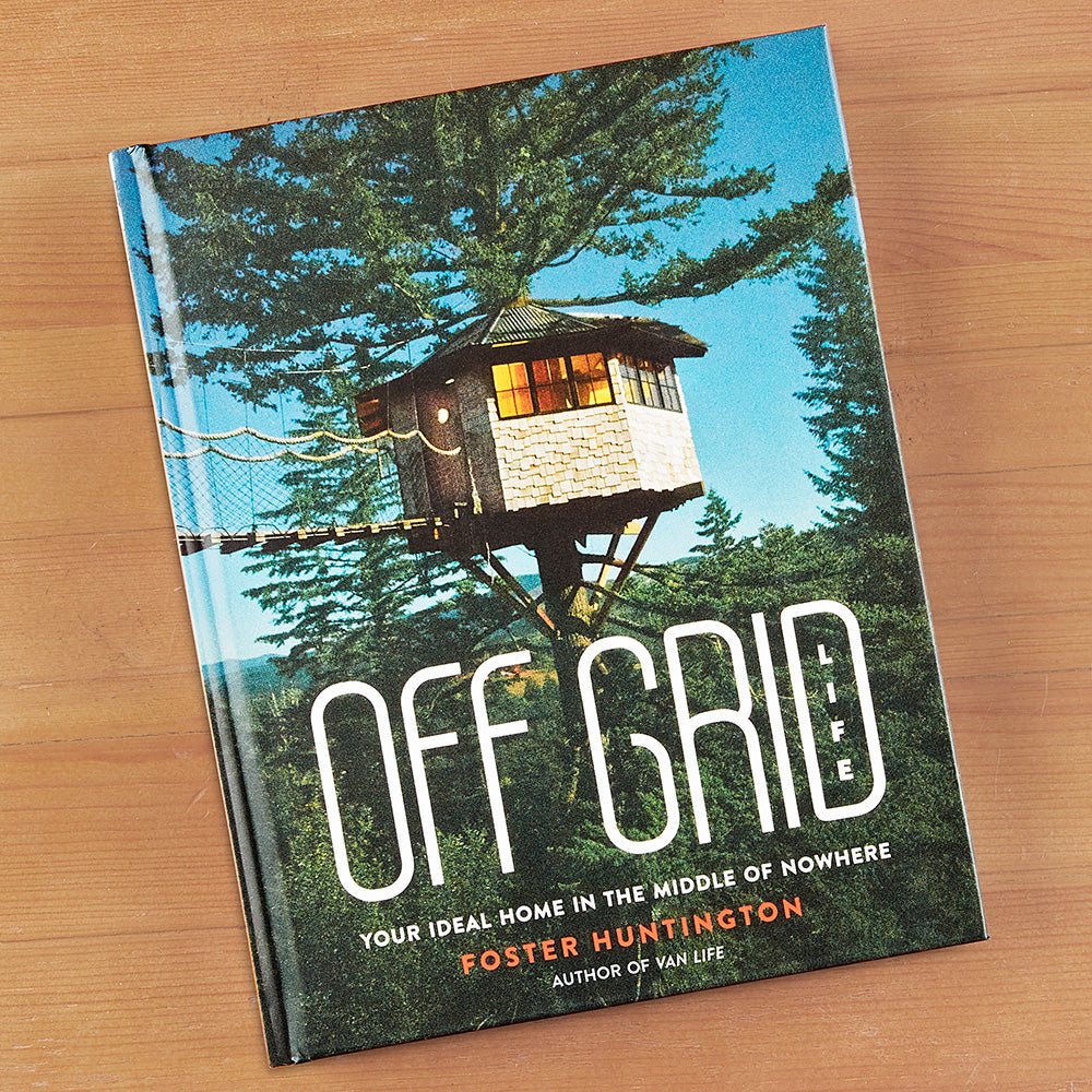 "Off Grid Life" by Foster Huntington