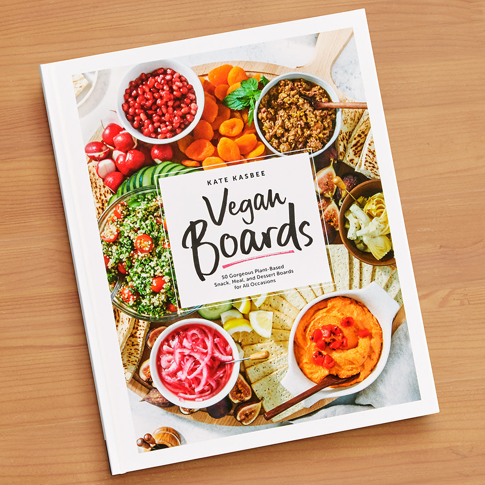 "Vegan Boards: 50 Plant-Based Snack, Meal & Dessert Boards" by Kate Kasbee