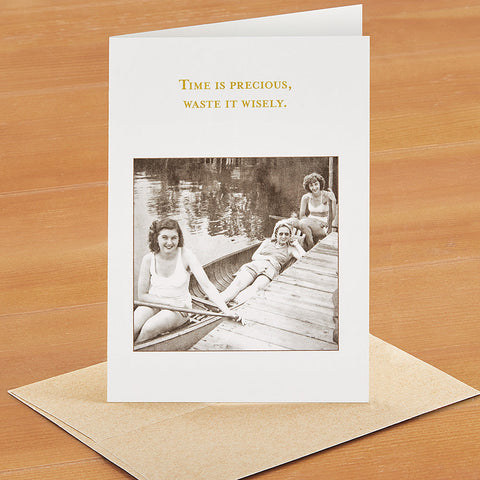 Shannon Martin Greeting Card, Time Is Precious