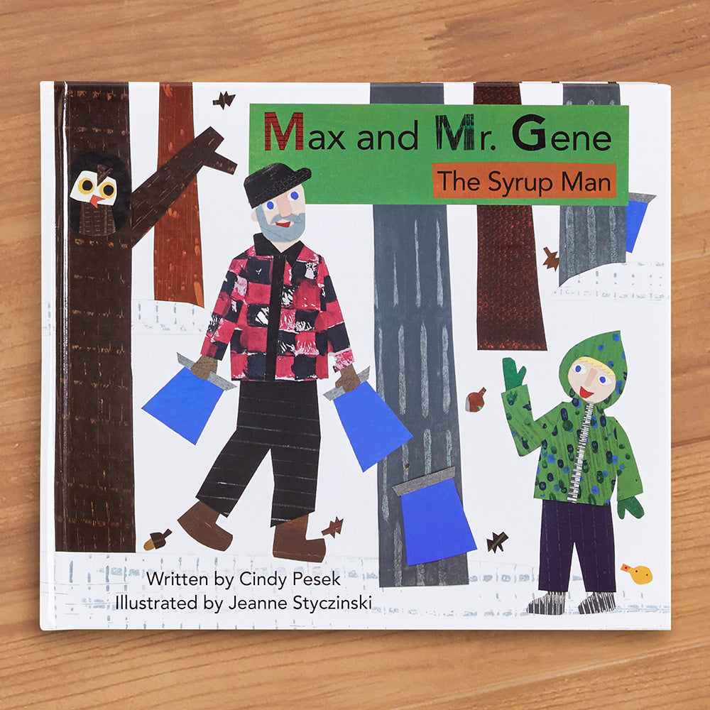 "Max and Mr. Gene – The Syrup Man" by Cindy Pesek