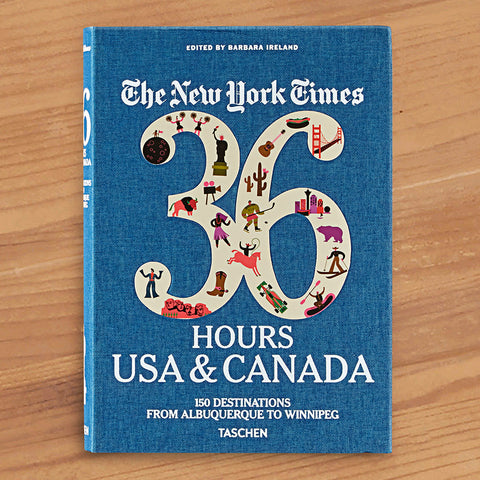 The New York Times "36 Hours USA & Canada" by Barbara Ireland