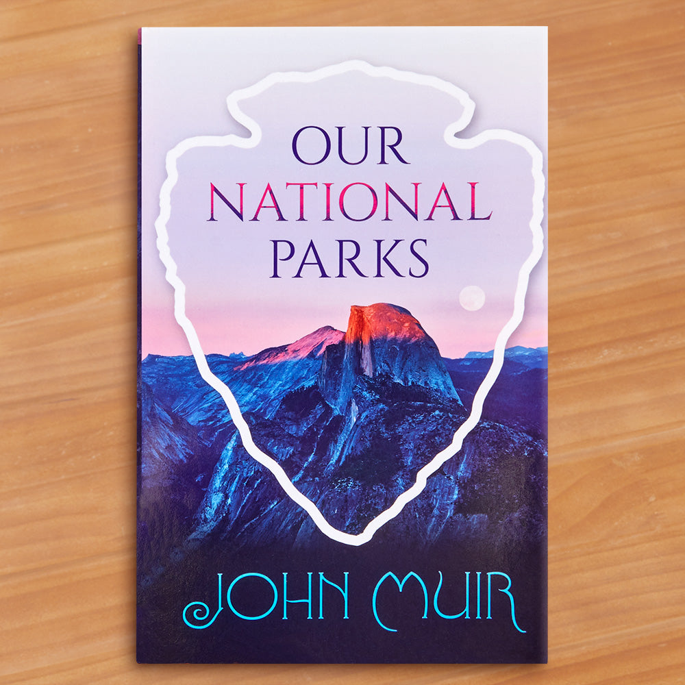 "Our National Parks" by John Muir