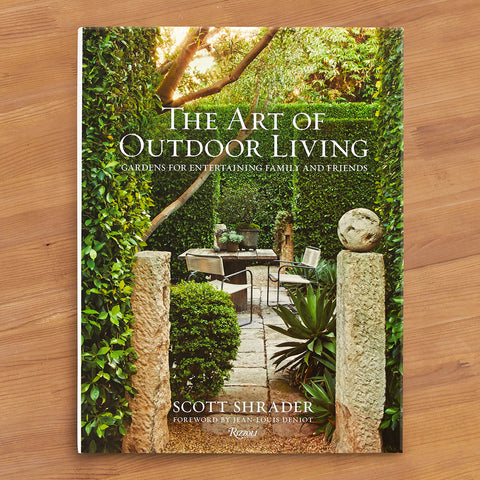 "The Art of Outdoor Living: Gardens for Entertaining Family and Friends" by Scott Shrader