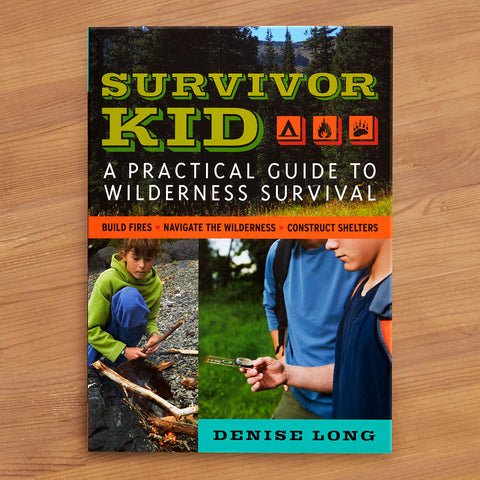 "Survivor Kid: A Practical Guide to Wilderness Survival" by Denise Long
