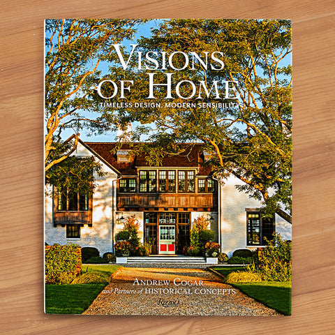 "Visions of Home: Timeless Design, Modern Sensibility" by Andrew Cogar