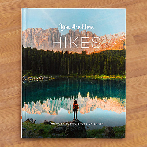 "You Are Here: Hikes – The Most Scenic Spots on Earth" by Blackwell & Ruth
