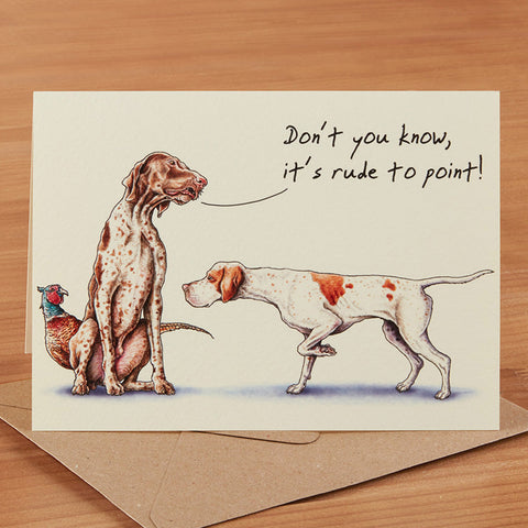 Hester & Cook Greeting Card, Rude to Point