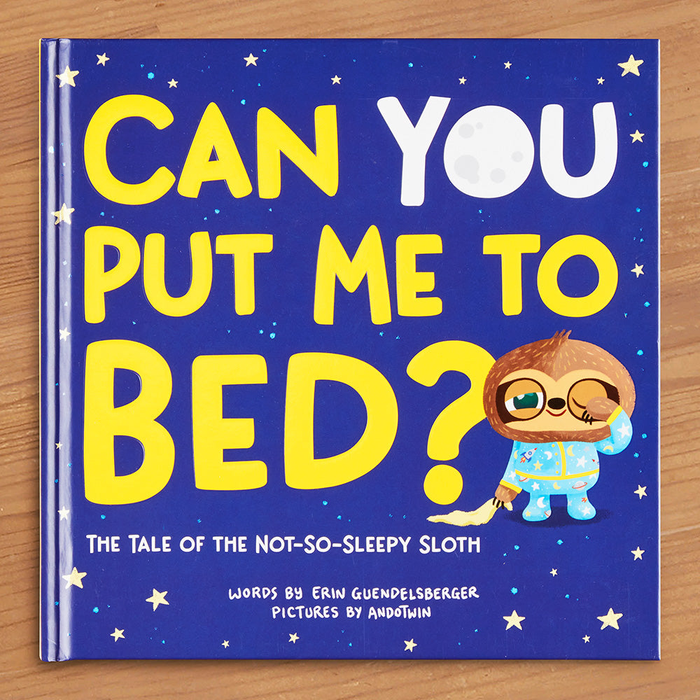 "Can You Put Me to Bed? The Tale of the Not-So-Sleepy Sloth" by Erin Guendelsberger