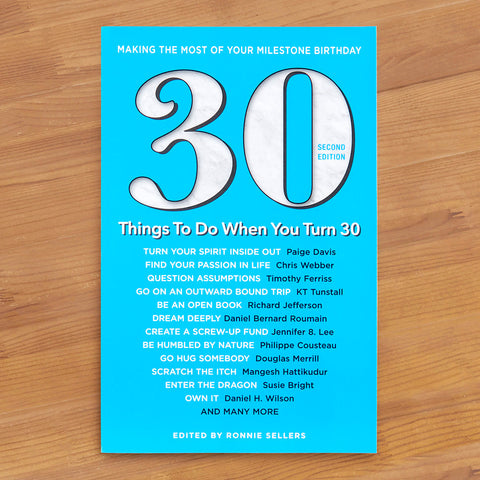 "30 Things to Do When You Turn 30" by Ronnie Sellers