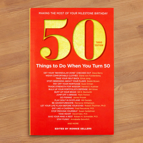 "50 Things to Do When You Turn 50" by Ronnie Sellers