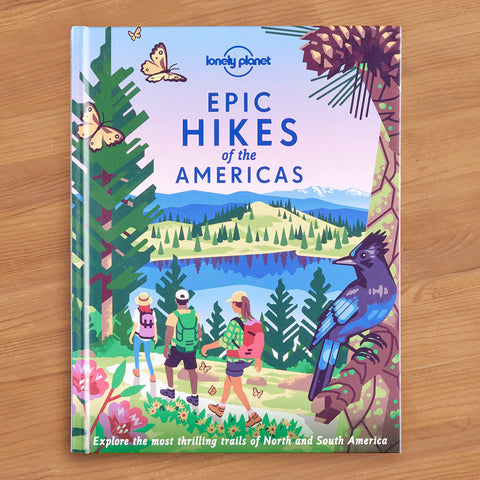 "Epic Hikes of the Americas" by Lonely Planet