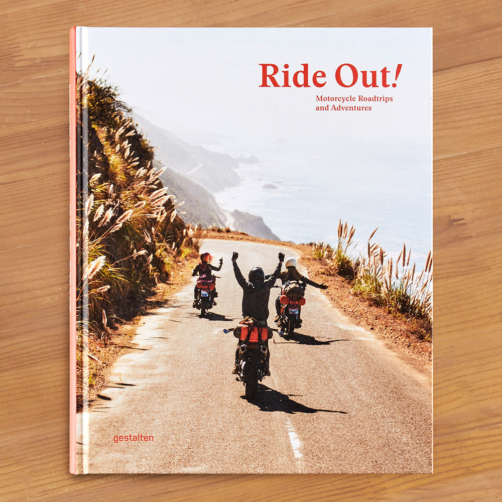"Ride Out!: Motorcycle Road Trips and Adventures"