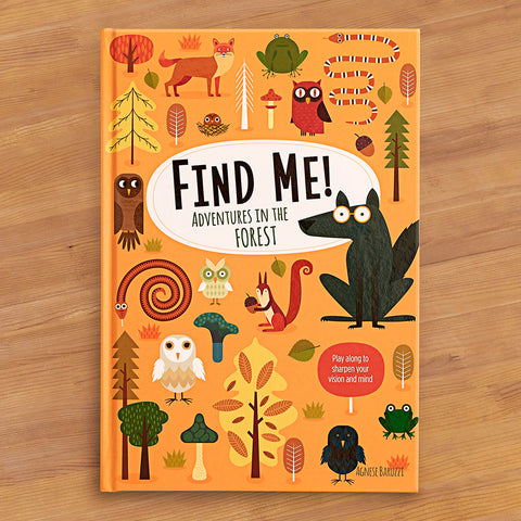 "Find Me! Adventures in the Forest" by Agnese Baruzzi