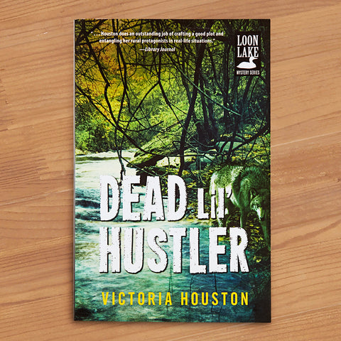 "Dead Lil' Hustler" Mystery Novel by Victoria Houston