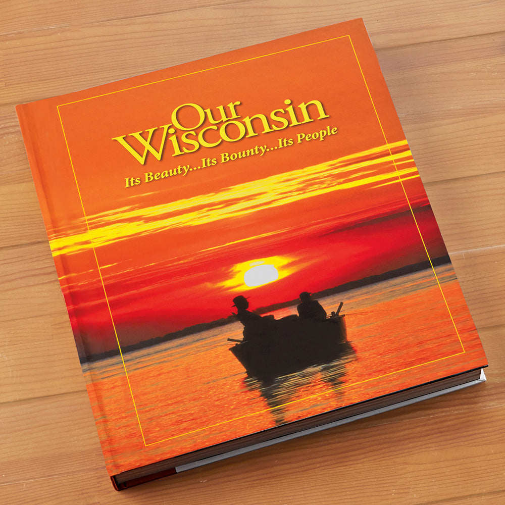 "Our Wisconsin" Hardcover Book