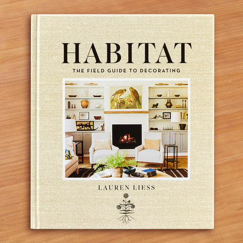 "Habitat: The Field Guide to Decorating" by Lauren Liess